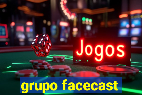 grupo facecast